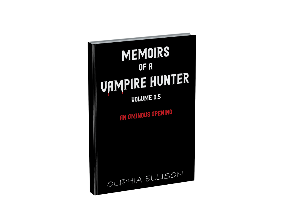 Memoirs Of A Vampire - Volume 0.5 - An Ominous Opening